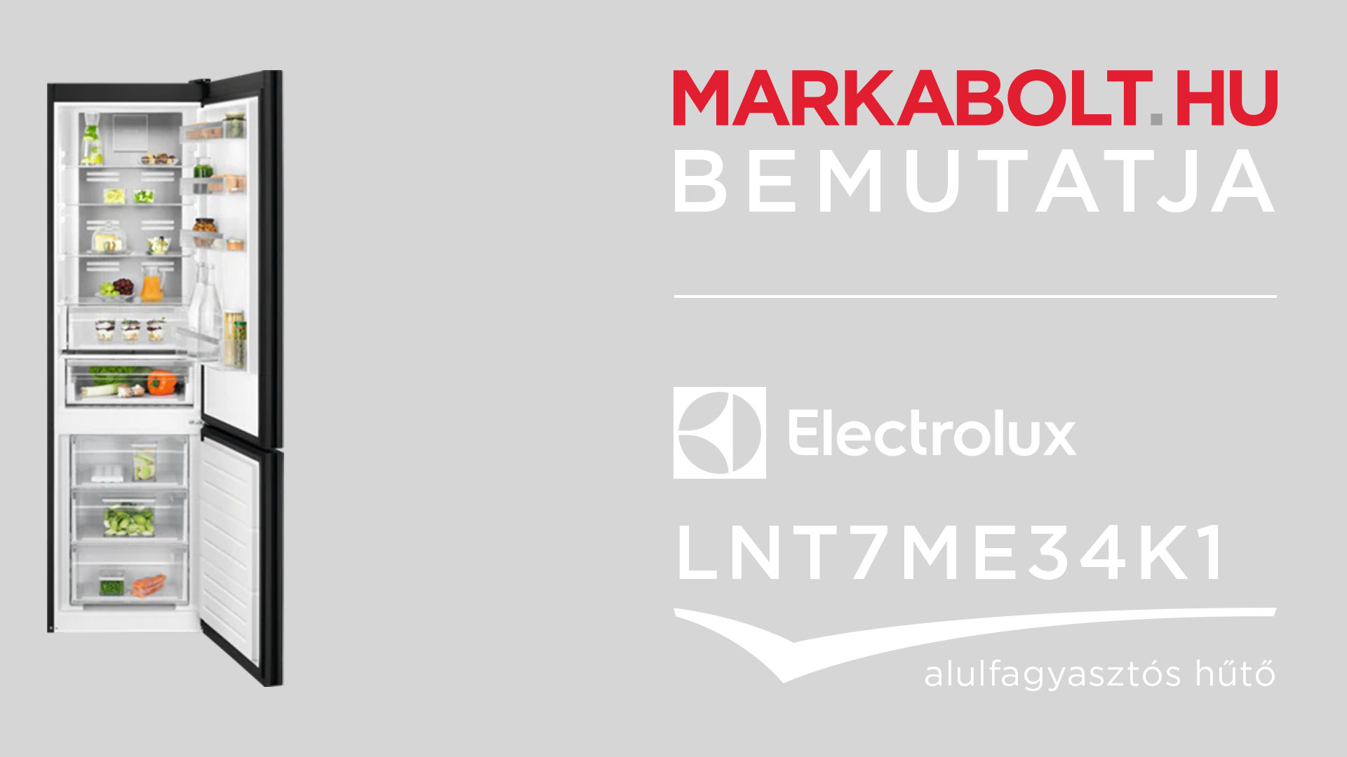 N&eacute;zd meg a Electrolux LNT7ME34K1 vide&oacute;j&aacute;t
