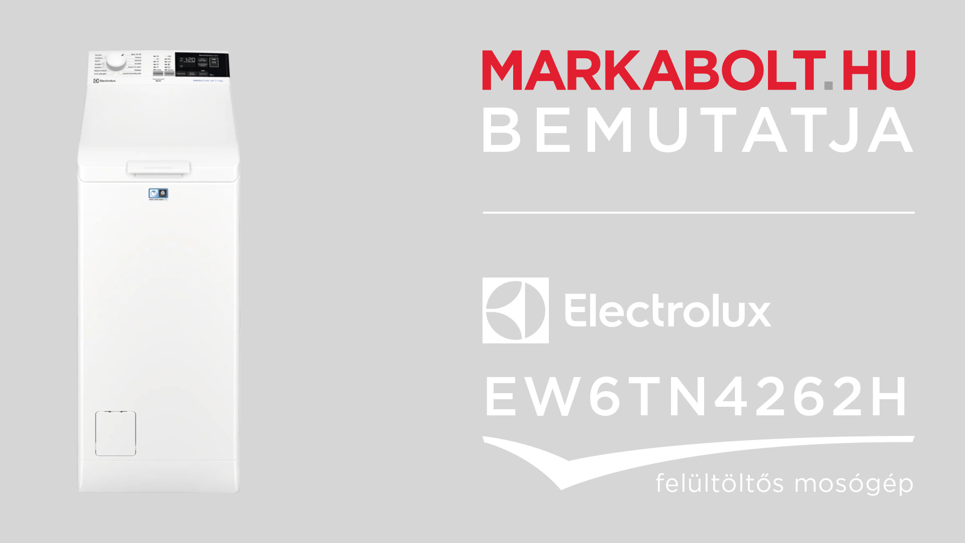 N&eacute;zd meg a Electrolux EW6TN4262H vide&oacute;j&aacute;t