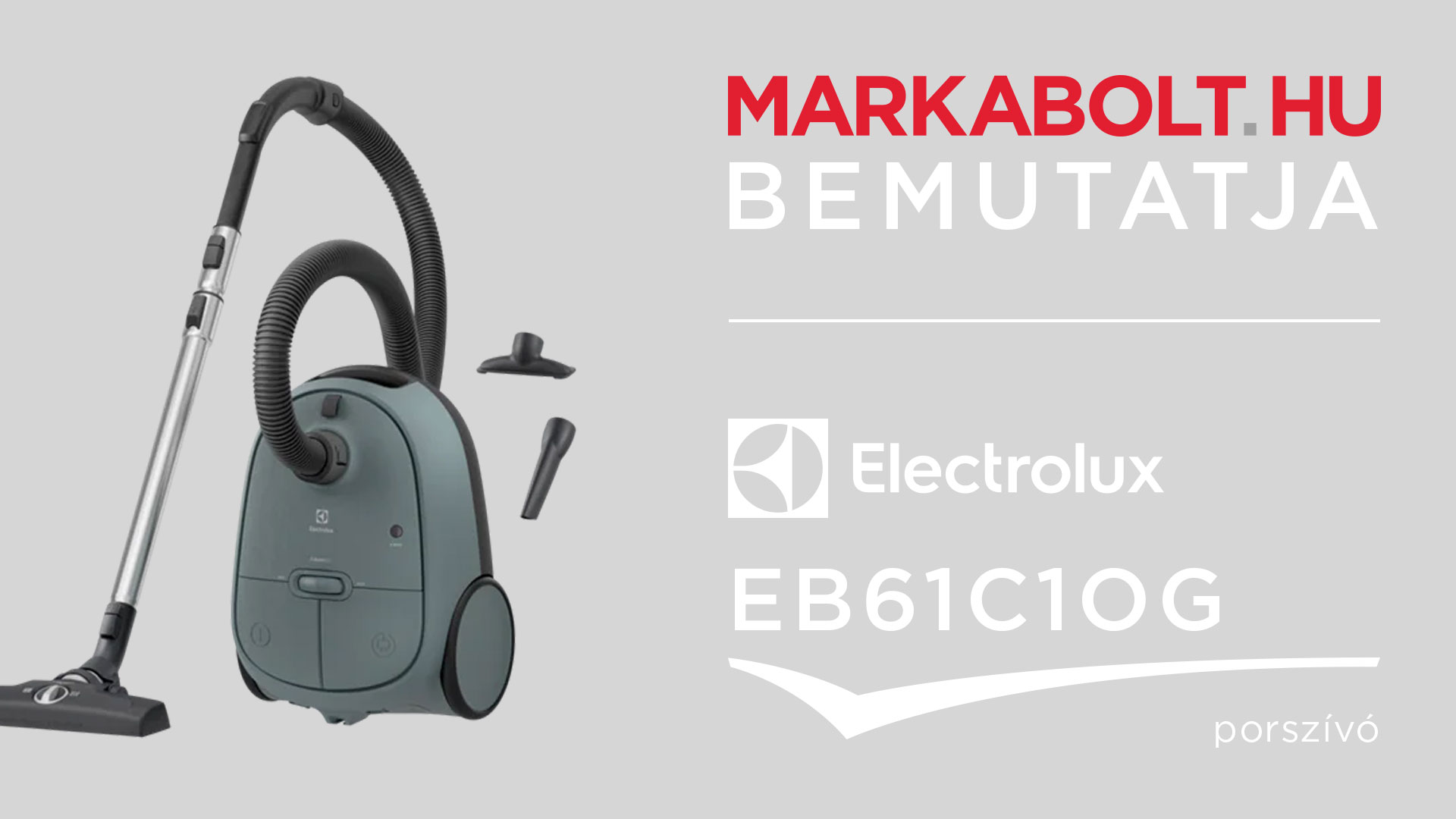 N&eacute;zd meg a Electrolux EB61C1OG vide&oacute;j&aacute;t