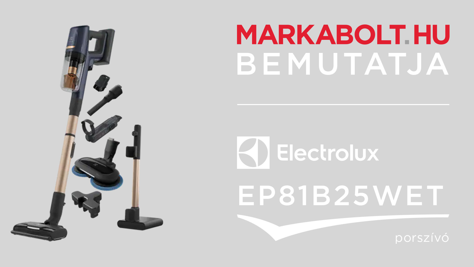 N&eacute;zd meg a Electrolux EP81B25WET vide&oacute;j&aacute;t