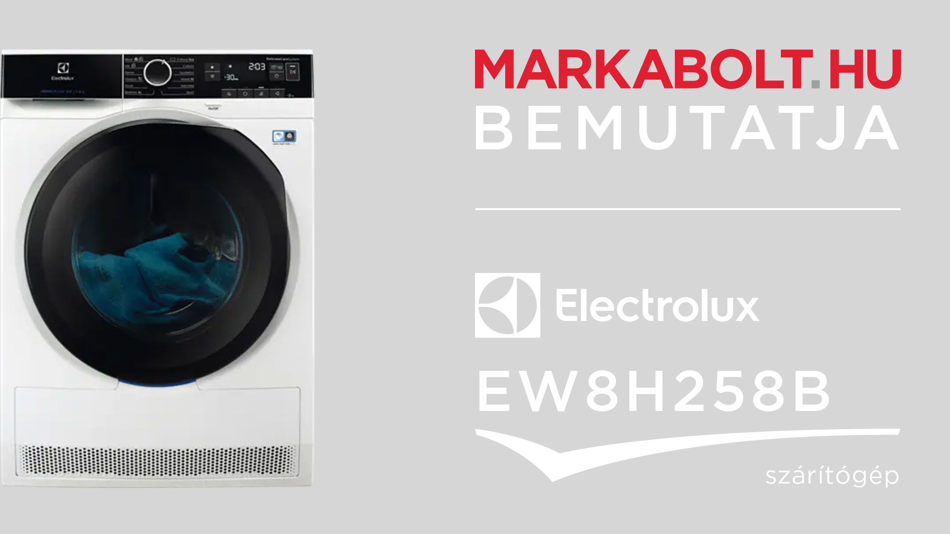 N&eacute;zd meg a Electrolux EW8H258B vide&oacute;j&aacute;t