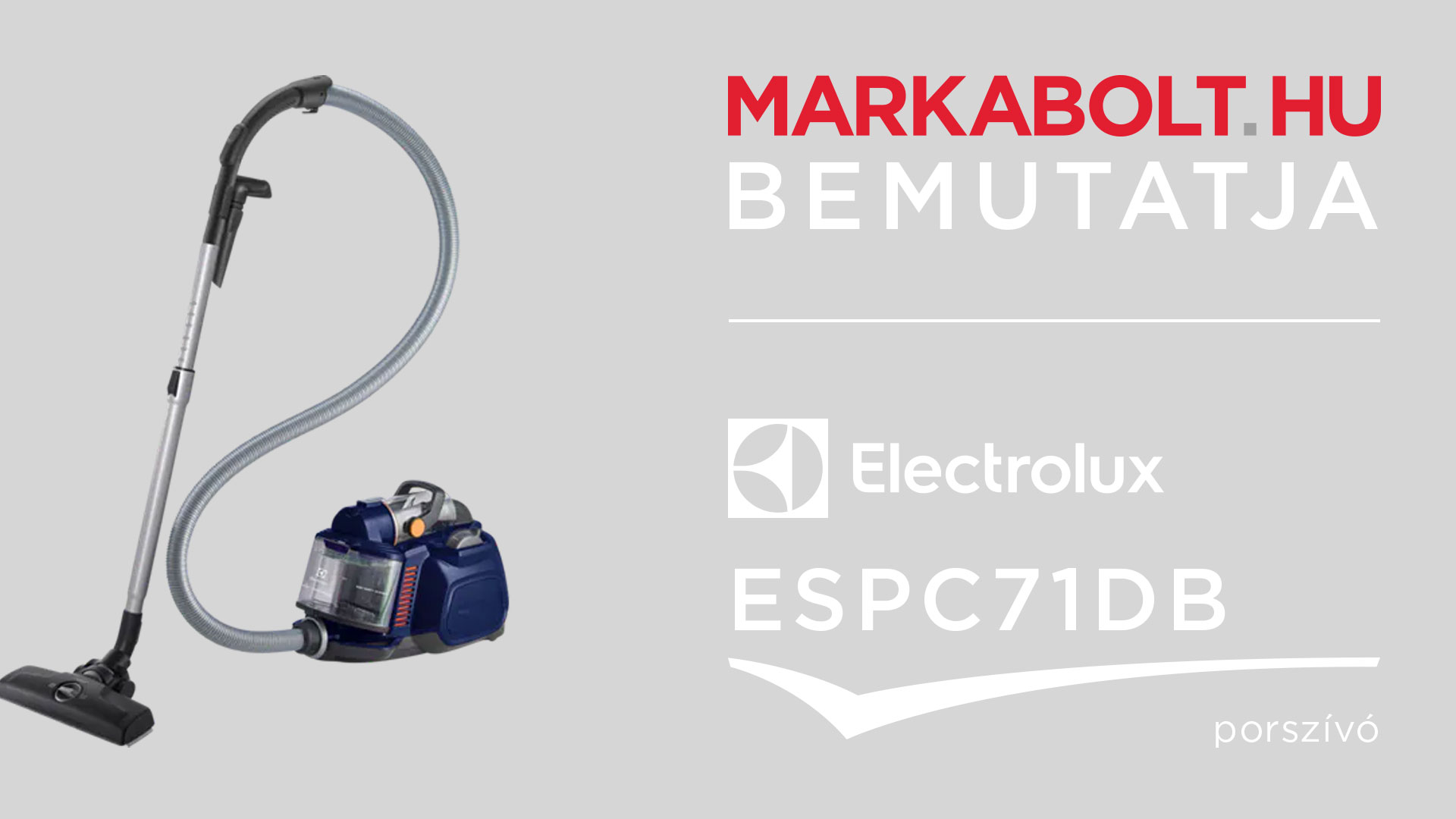 N&eacute;zd meg a Electrolux ESPC71DB vide&oacute;j&aacute;t