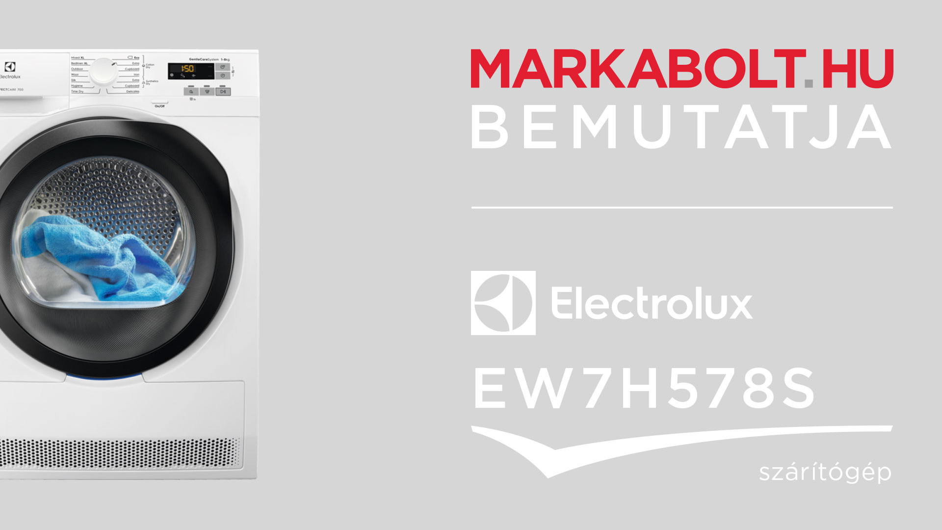N&eacute;zd meg a Electrolux EW7H578S vide&oacute;j&aacute;t