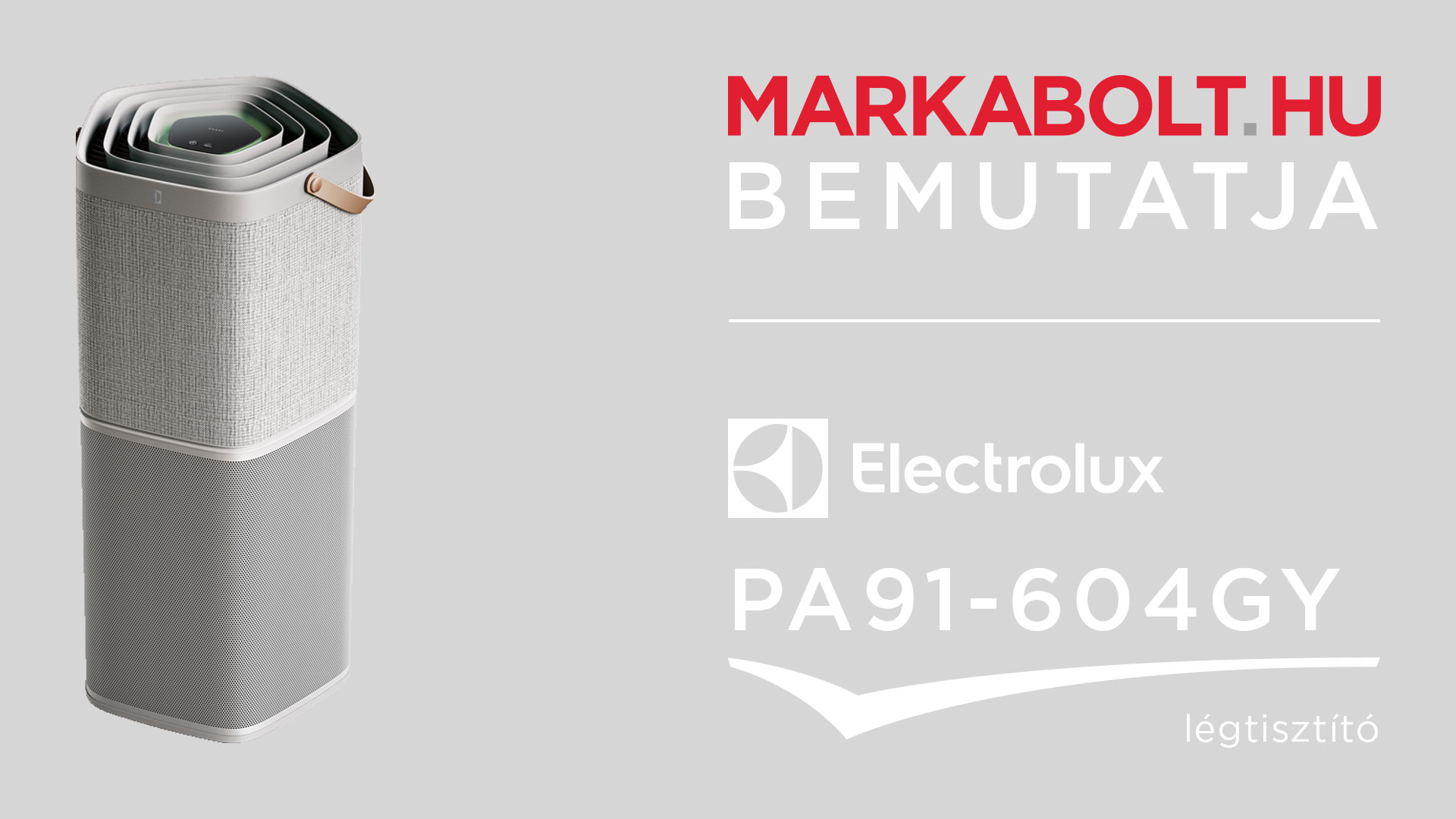 N&eacute;zd meg a Electrolux PA91-604GY vide&oacute;j&aacute;t