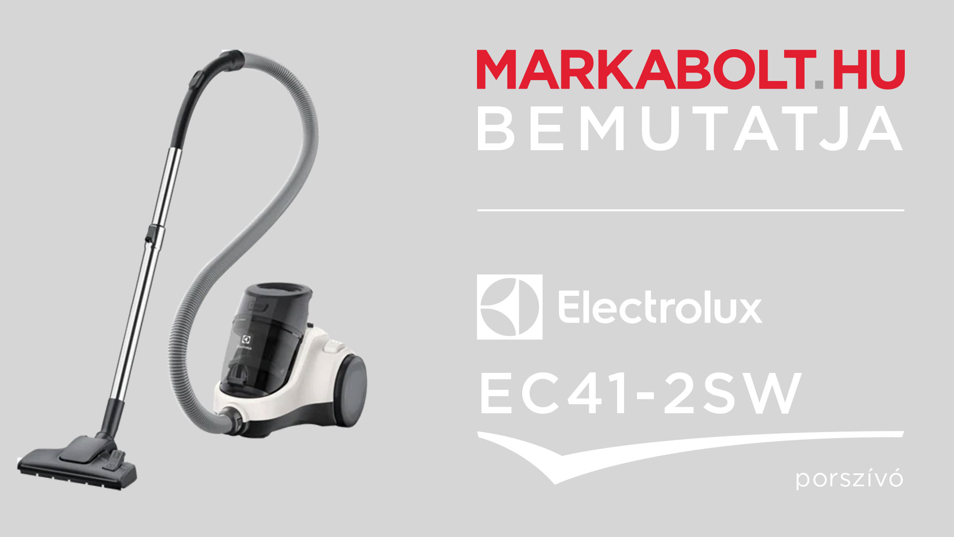 N&eacute;zd meg a Electrolux EC41-2SW vide&oacute;j&aacute;t