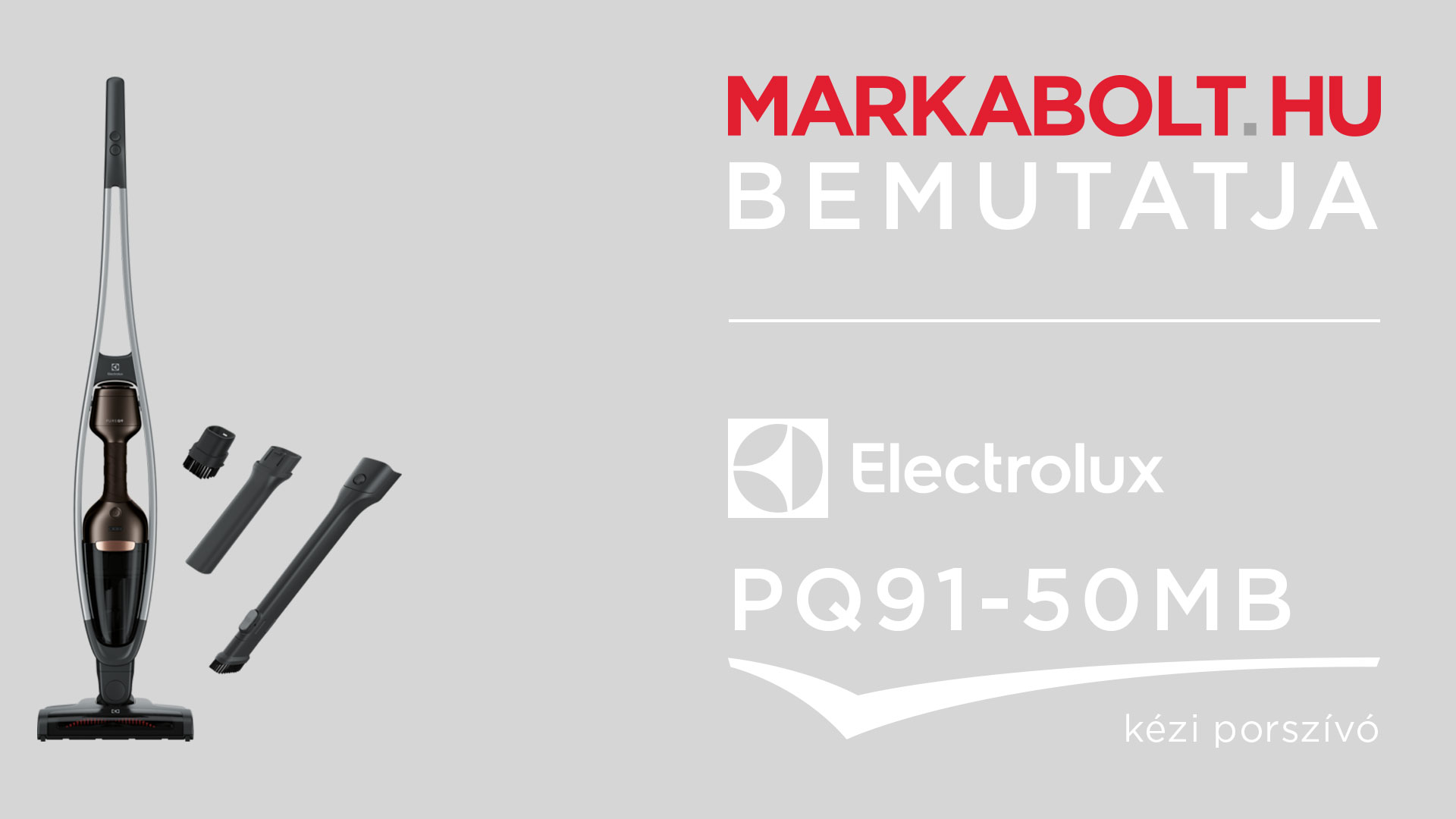 N&eacute;zd meg a Electrolux PQ91-50MB vide&oacute;j&aacute;t
