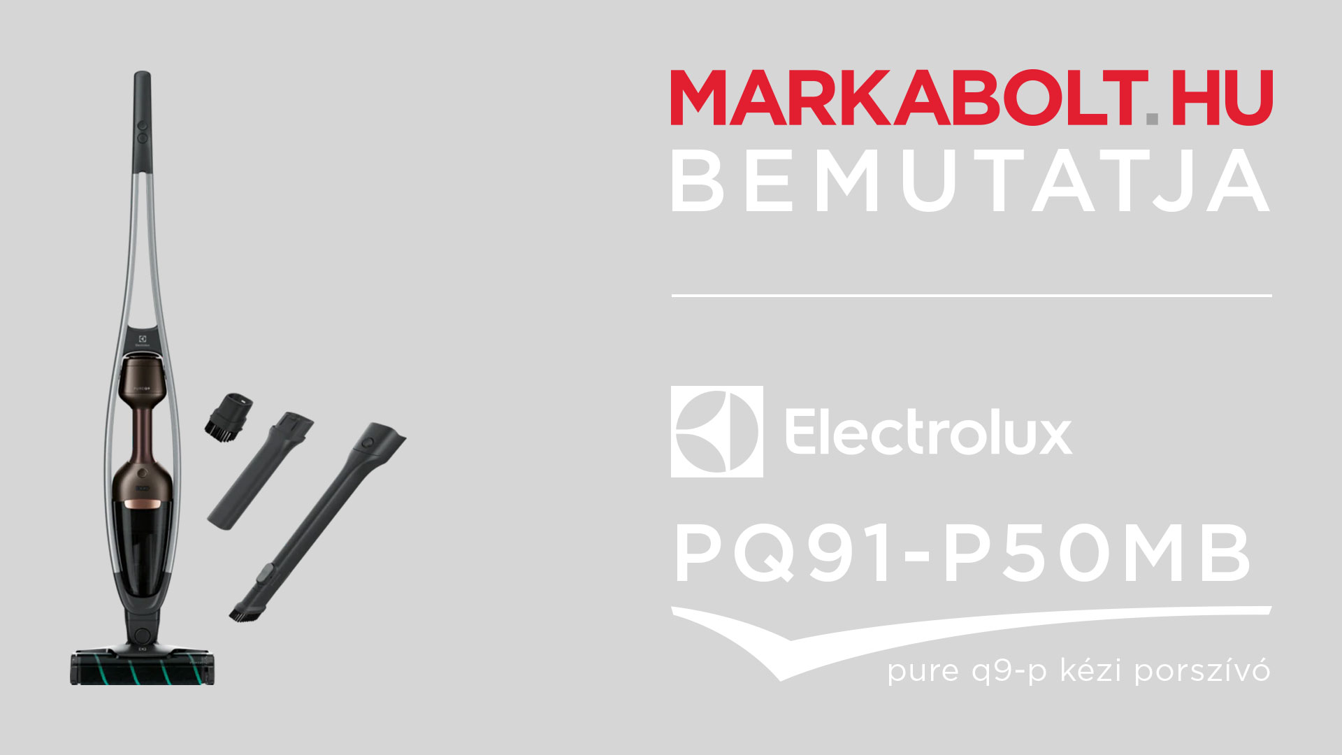 N&eacute;zd meg a Electrolux PQ91-P50MB vide&oacute;j&aacute;t