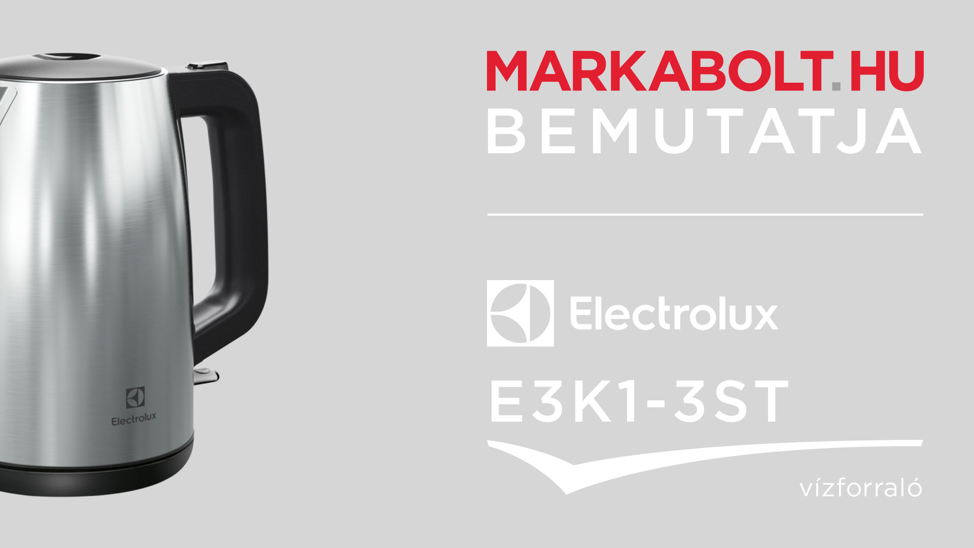 N&eacute;zd meg a Electrolux E3K1-3ST vide&oacute;j&aacute;t