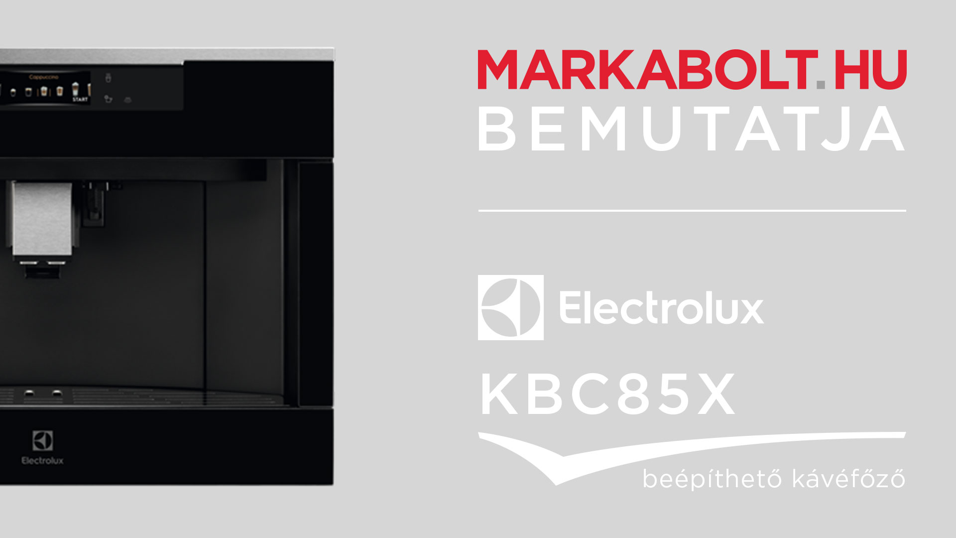 N&eacute;zd meg a Electrolux KBC85X vide&oacute;j&aacute;t