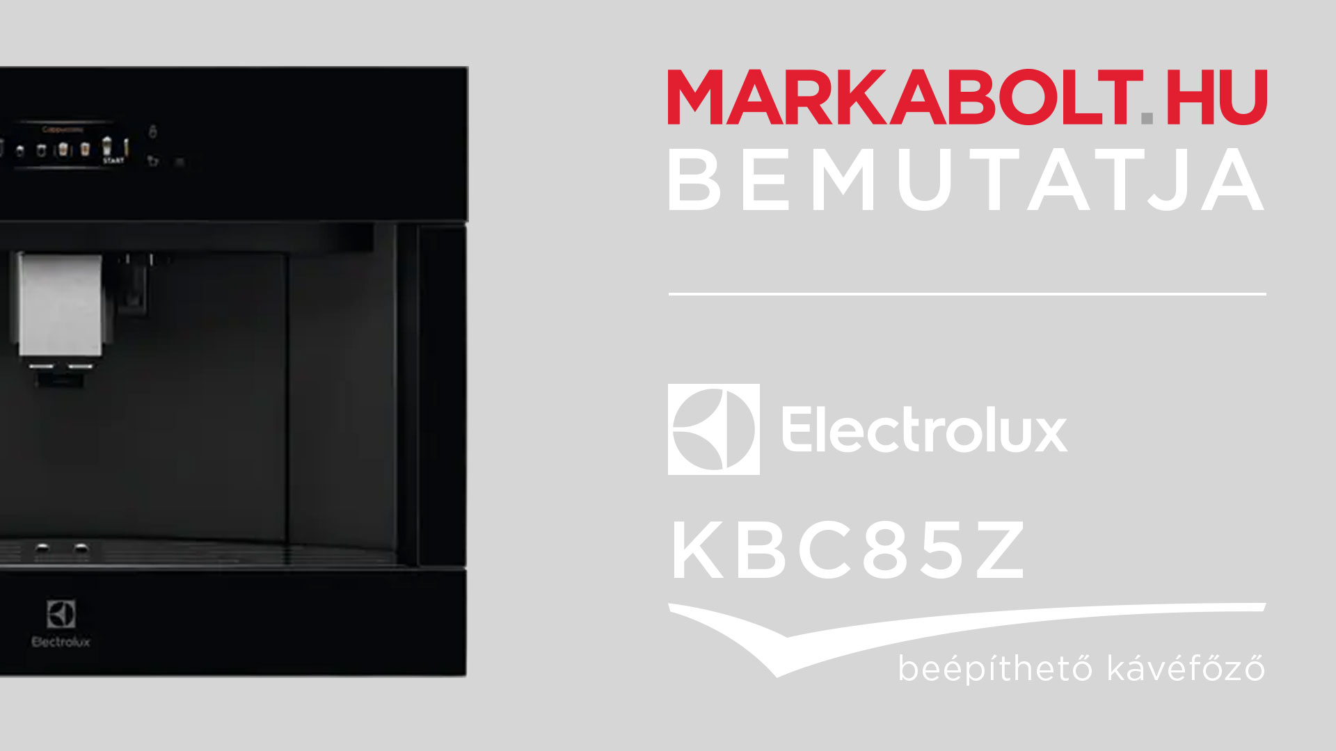 N&eacute;zd meg a Electrolux KBC85Z vide&oacute;j&aacute;t