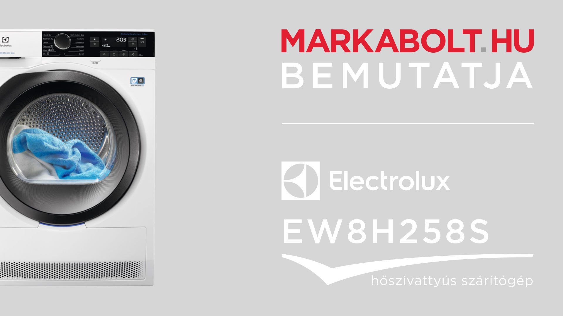 N&eacute;zd meg a Electrolux EW8H258S vide&oacute;j&aacute;t