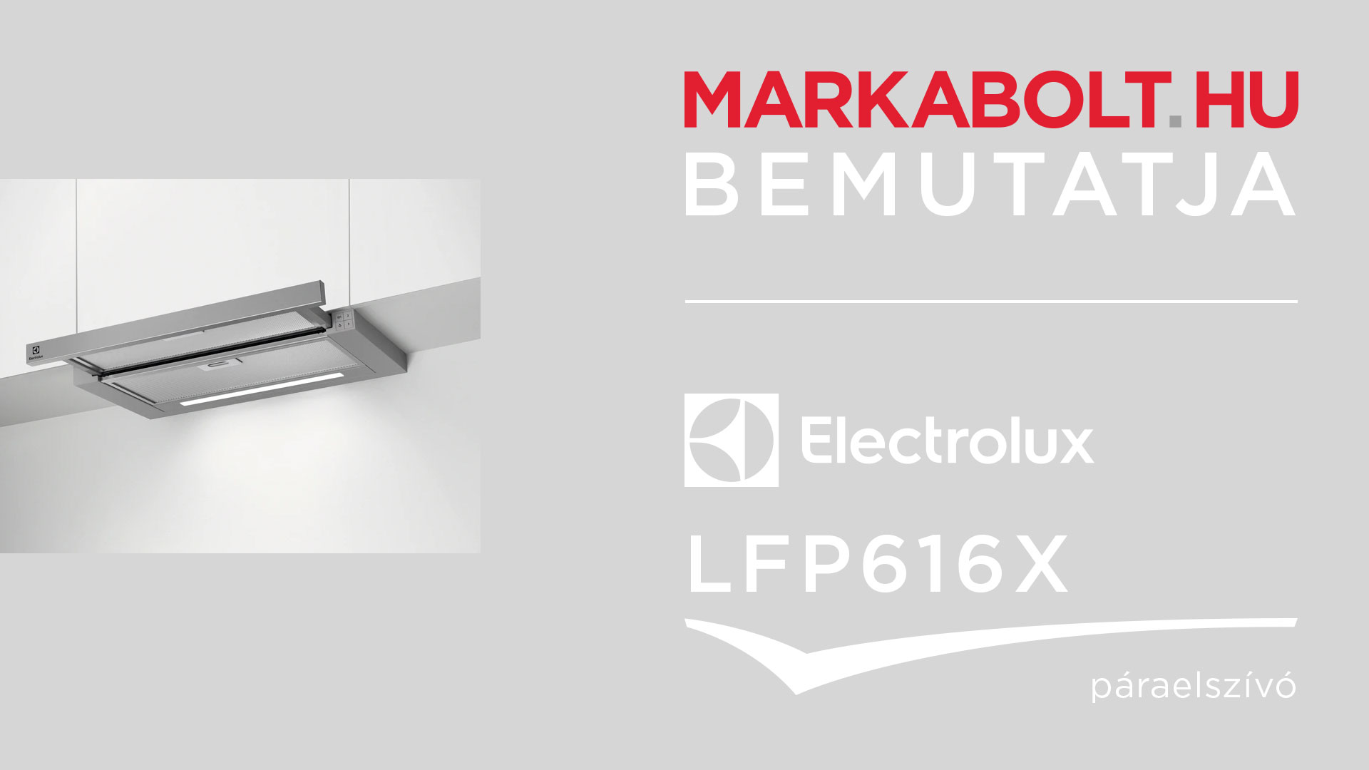 N&eacute;zd meg a Electrolux LFP616X vide&oacute;j&aacute;t