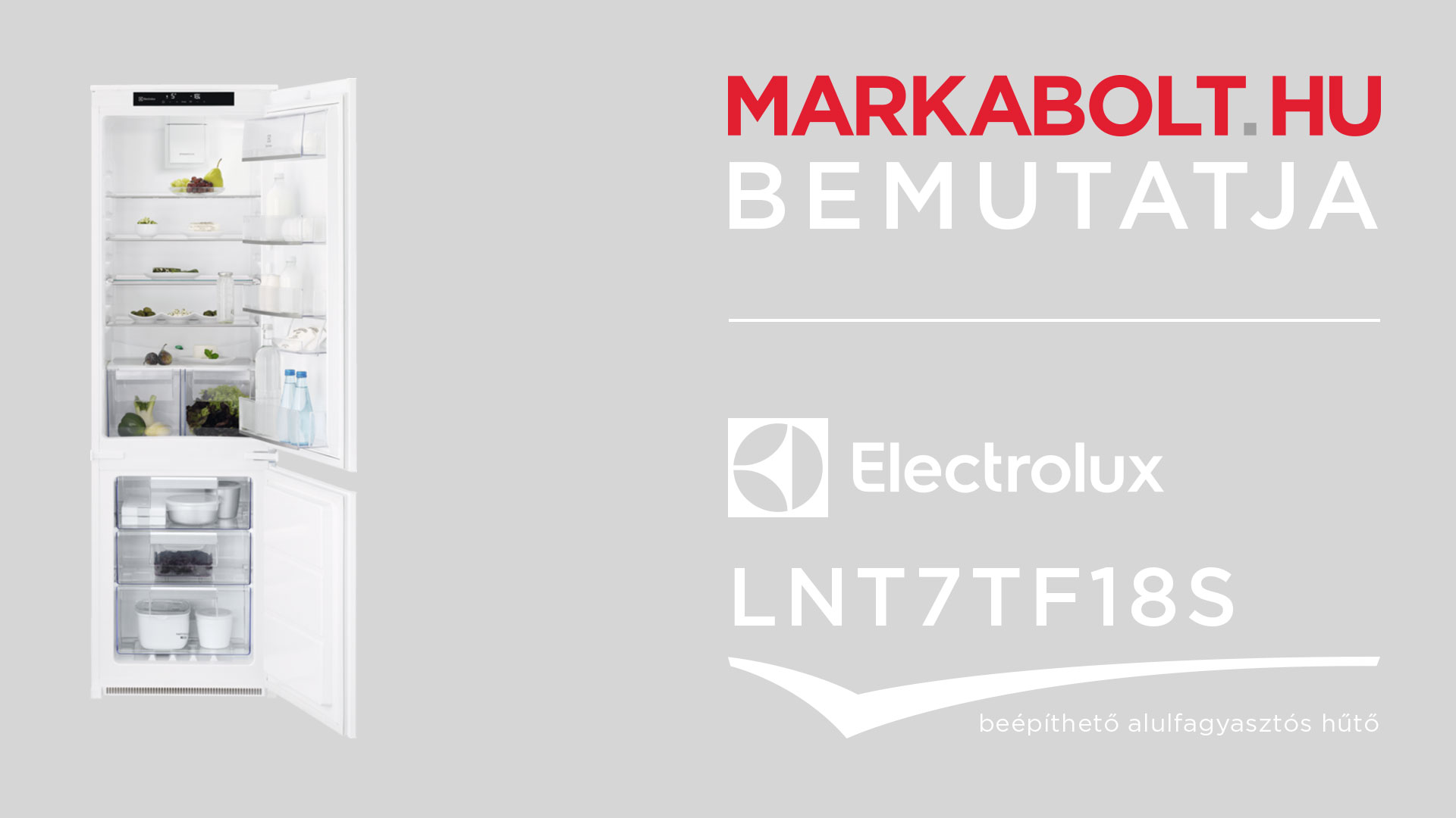 N&eacute;zd meg a Electrolux LNT7TF18S vide&oacute;j&aacute;t