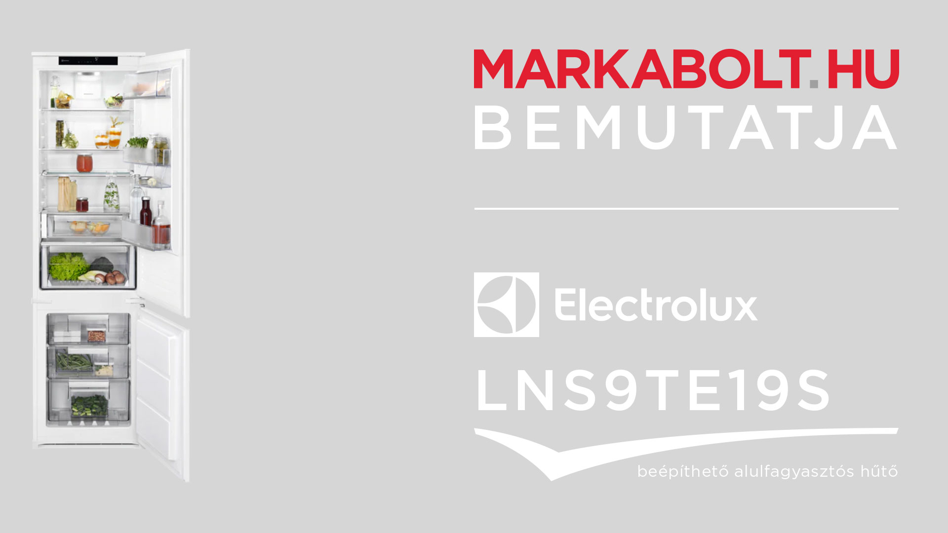 N&eacute;zd meg a Electrolux LNS9TE19S vide&oacute;j&aacute;t