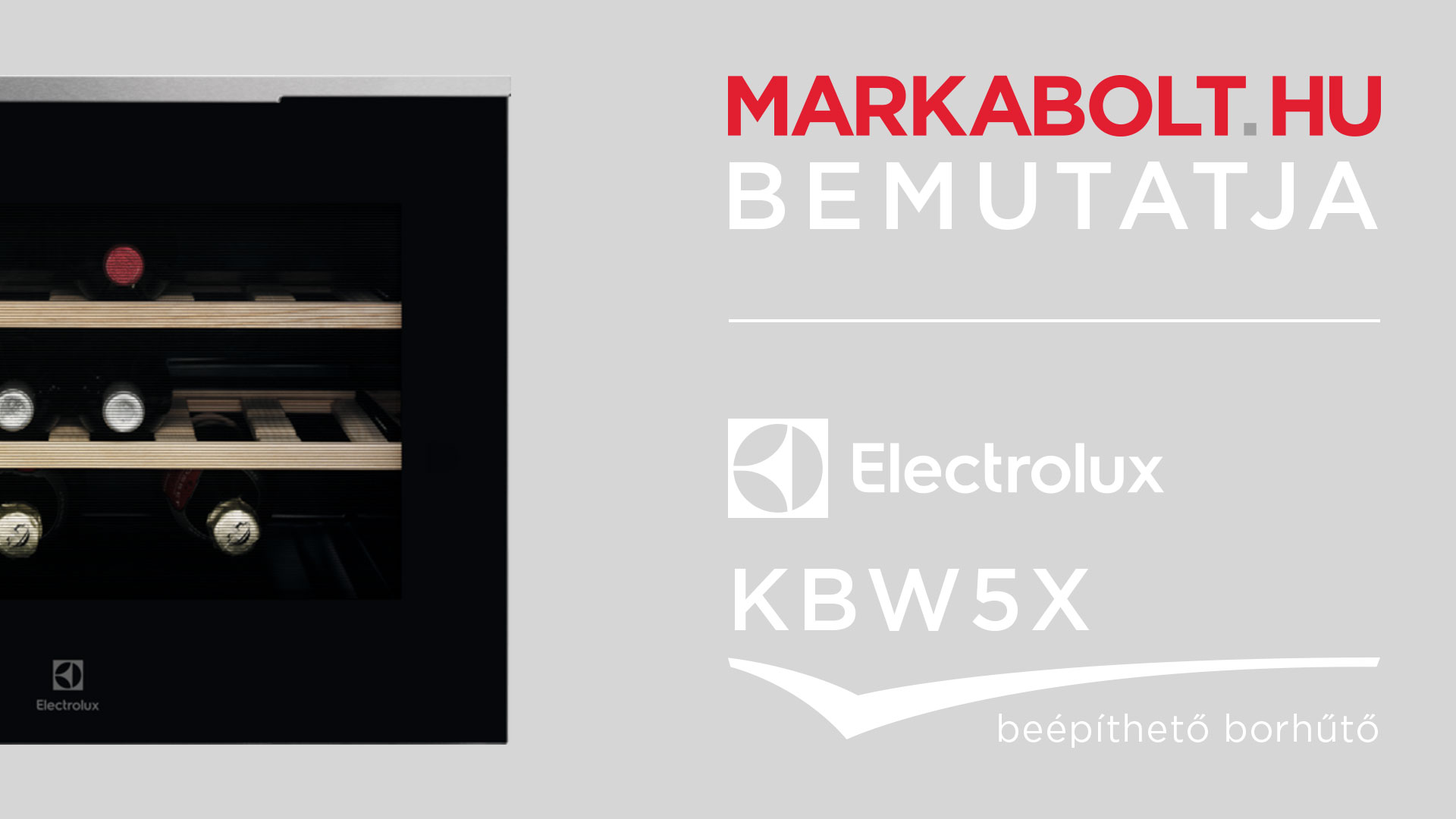 N&eacute;zd meg a Electrolux KBW5X vide&oacute;j&aacute;t