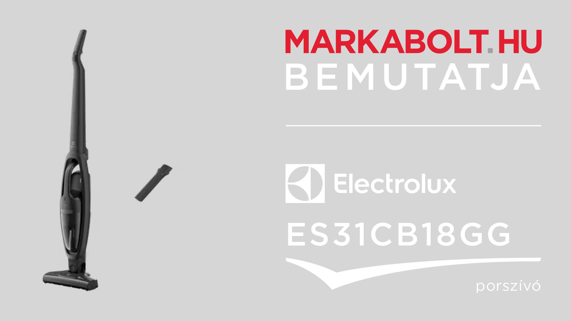 N&eacute;zd meg a Electrolux ES31CB18GG vide&oacute;j&aacute;t