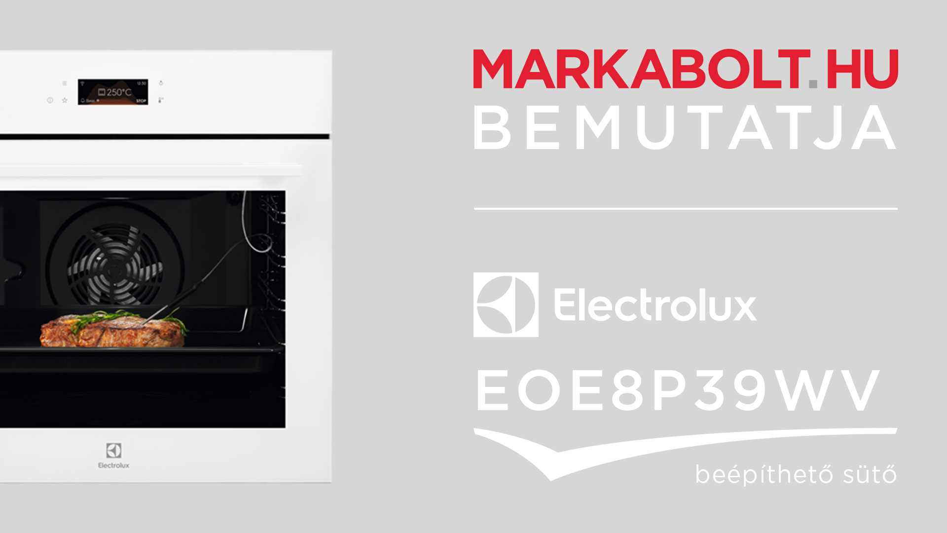 N&eacute;zd meg a Electrolux EOE8P39WV vide&oacute;j&aacute;t