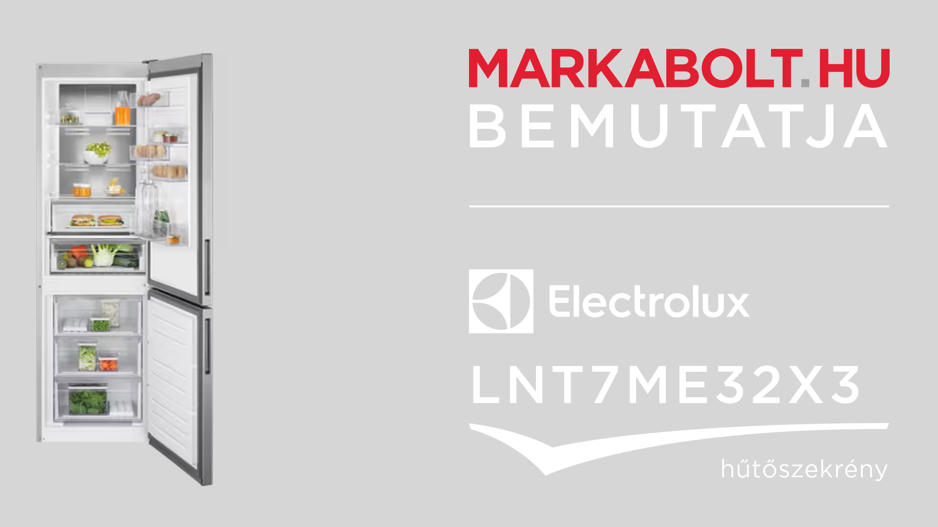 N&eacute;zd meg a Electrolux LNT7ME32X3 vide&oacute;j&aacute;t