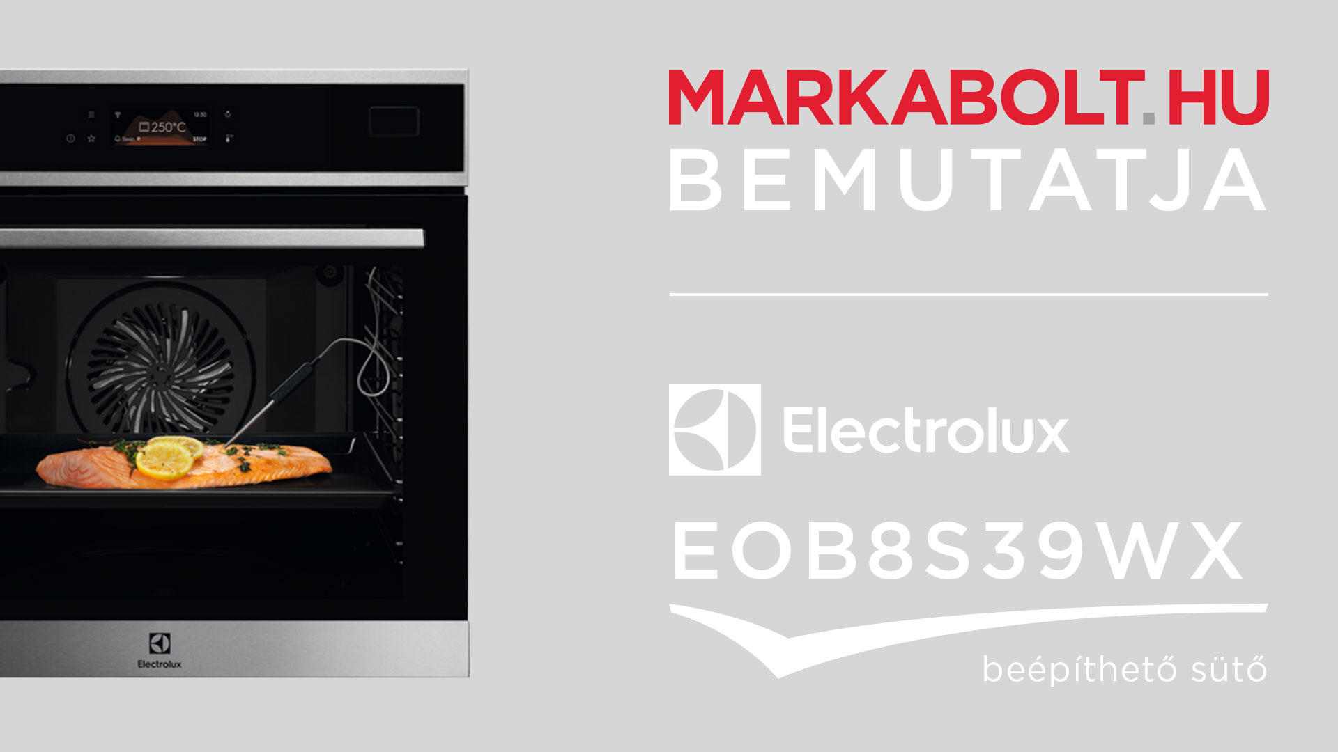 N&eacute;zd meg a Electrolux EOB8S39WX vide&oacute;j&aacute;t