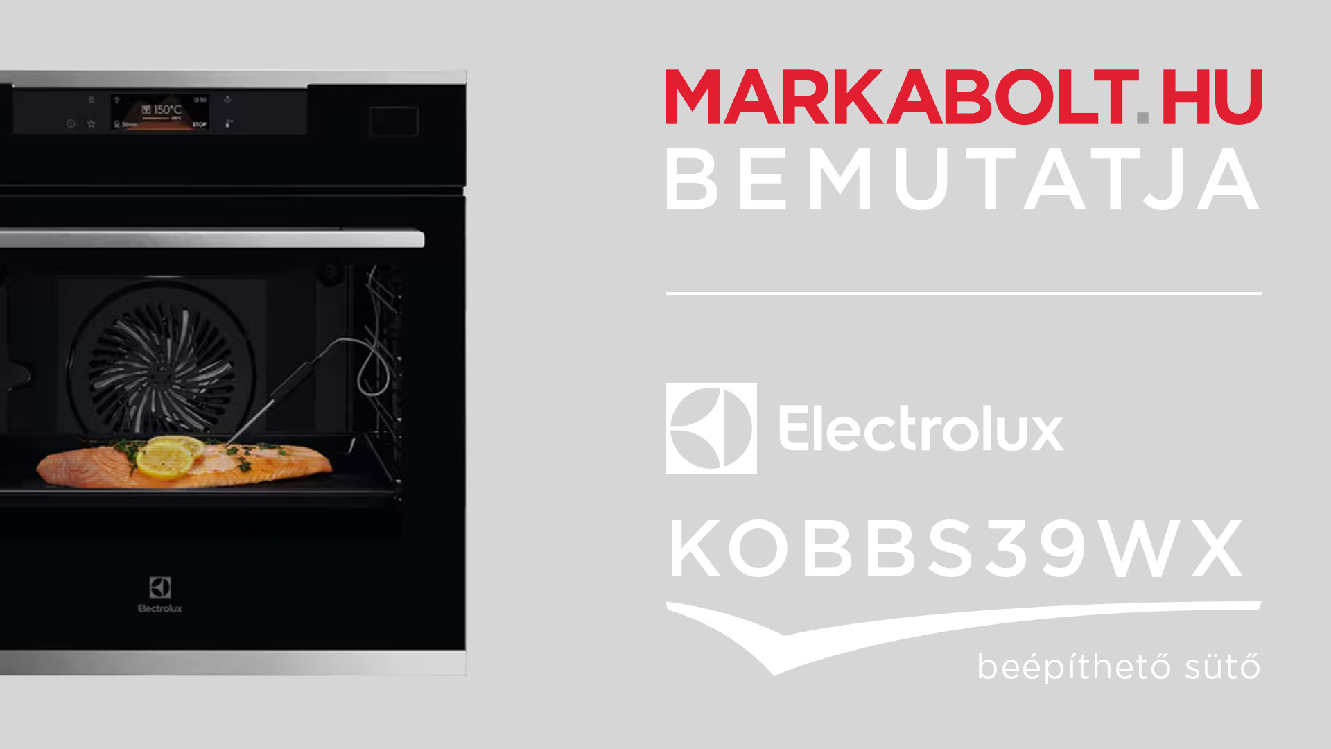 N&eacute;zd meg a Electrolux KOBBS39WX vide&oacute;j&aacute;t
