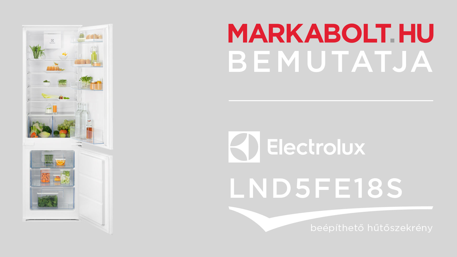 N&eacute;zd meg a Electrolux LND5FE18S vide&oacute;j&aacute;t