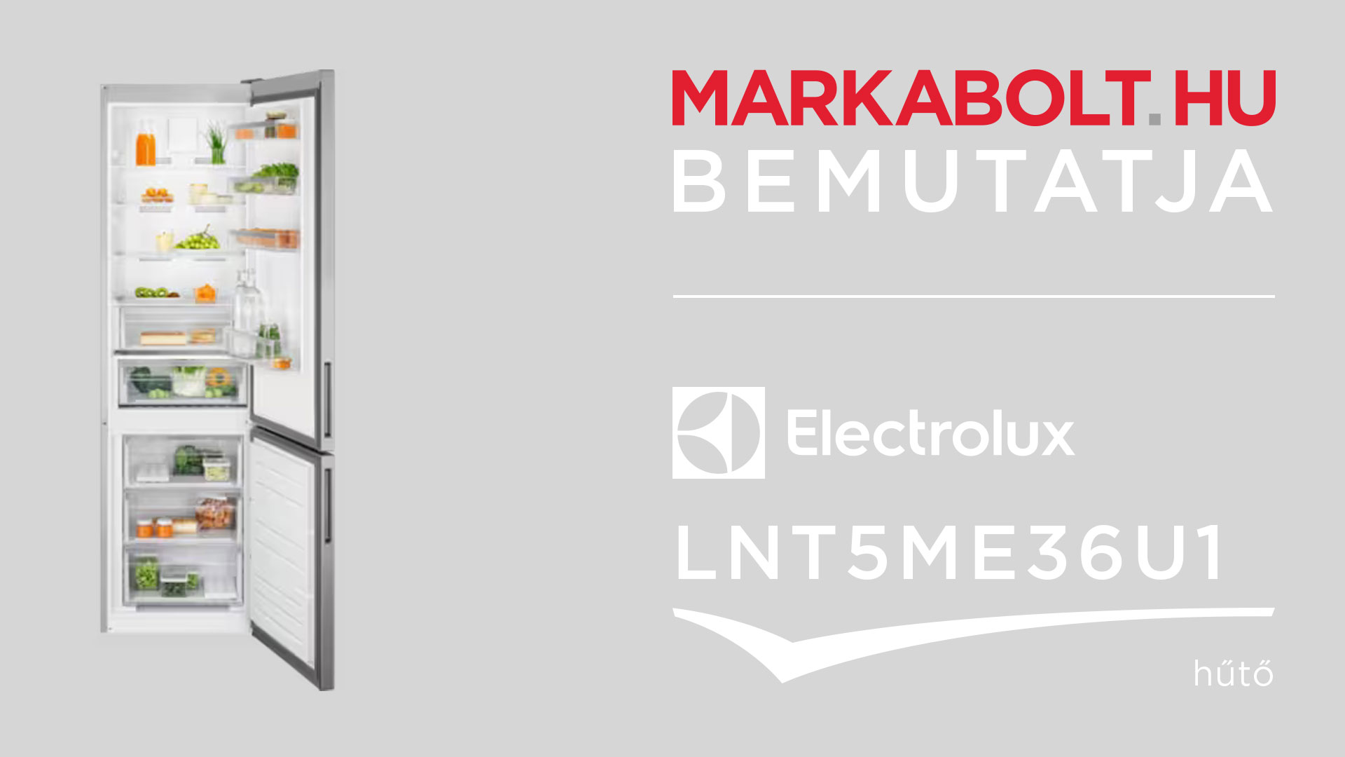 N&eacute;zd meg a Electrolux LNT5ME36U1 vide&oacute;j&aacute;t