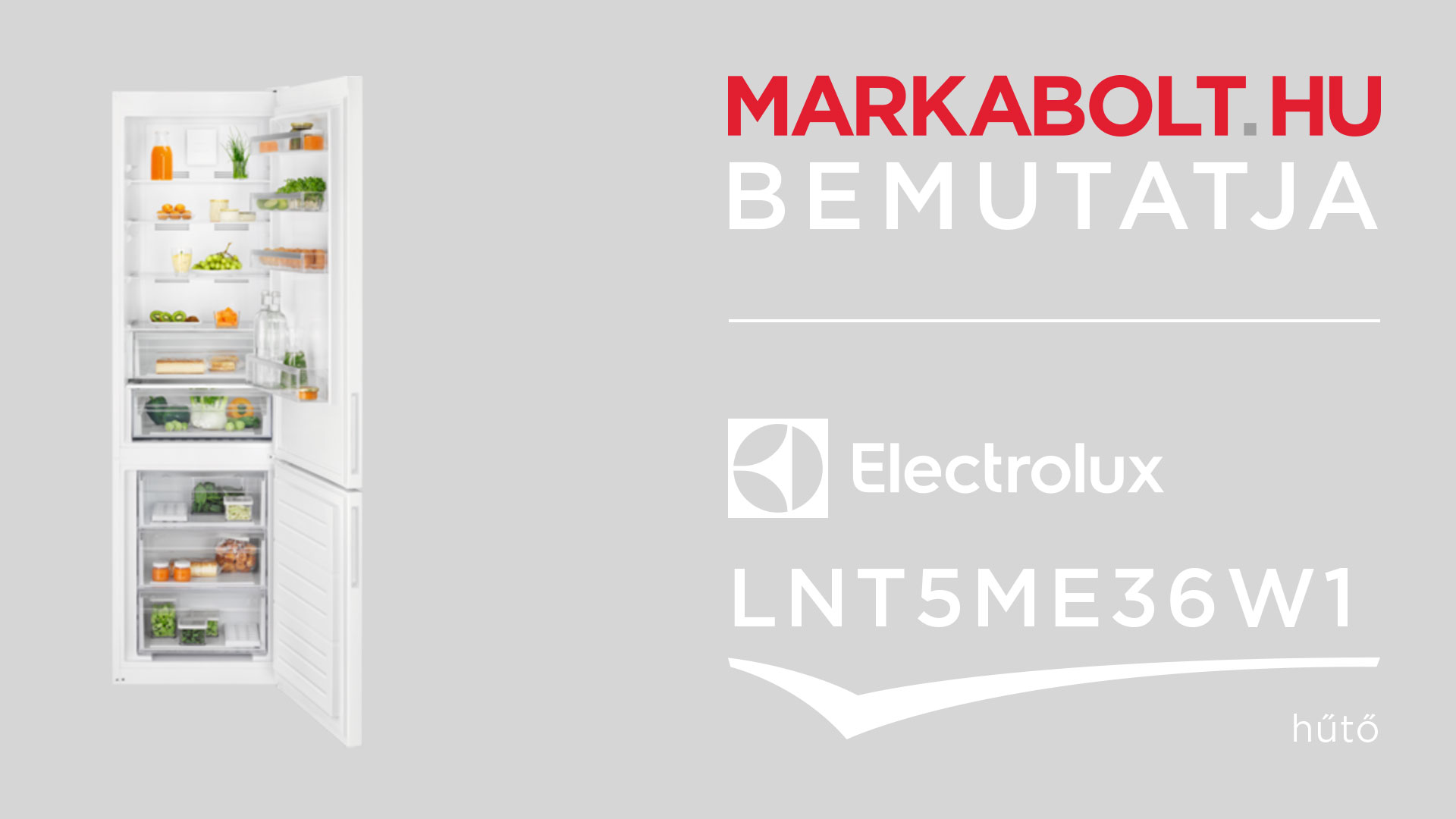 N&eacute;zd meg a Electrolux LNT5ME36W1 vide&oacute;j&aacute;t