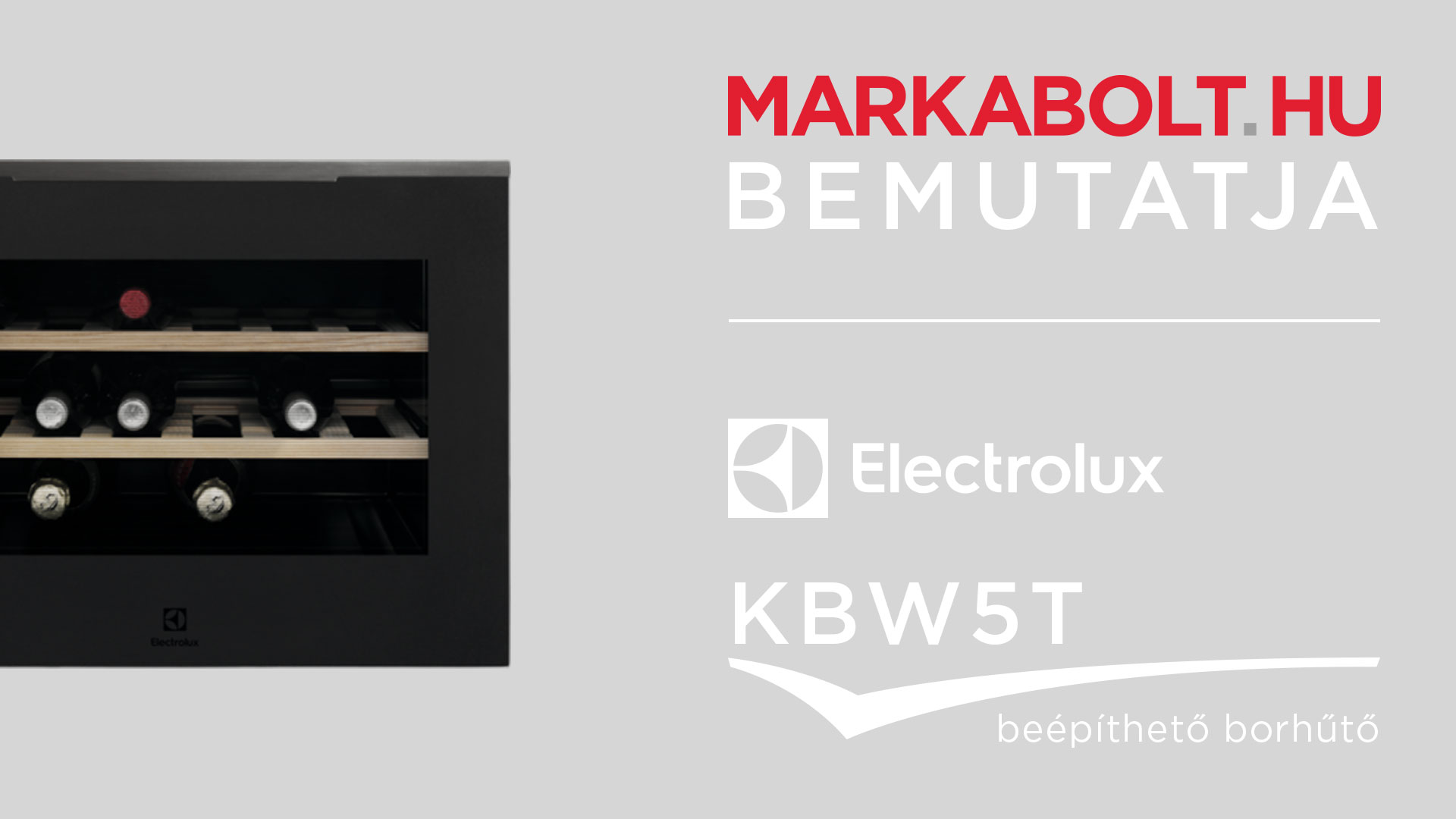 N&eacute;zd meg a Electrolux KBW5T vide&oacute;j&aacute;t