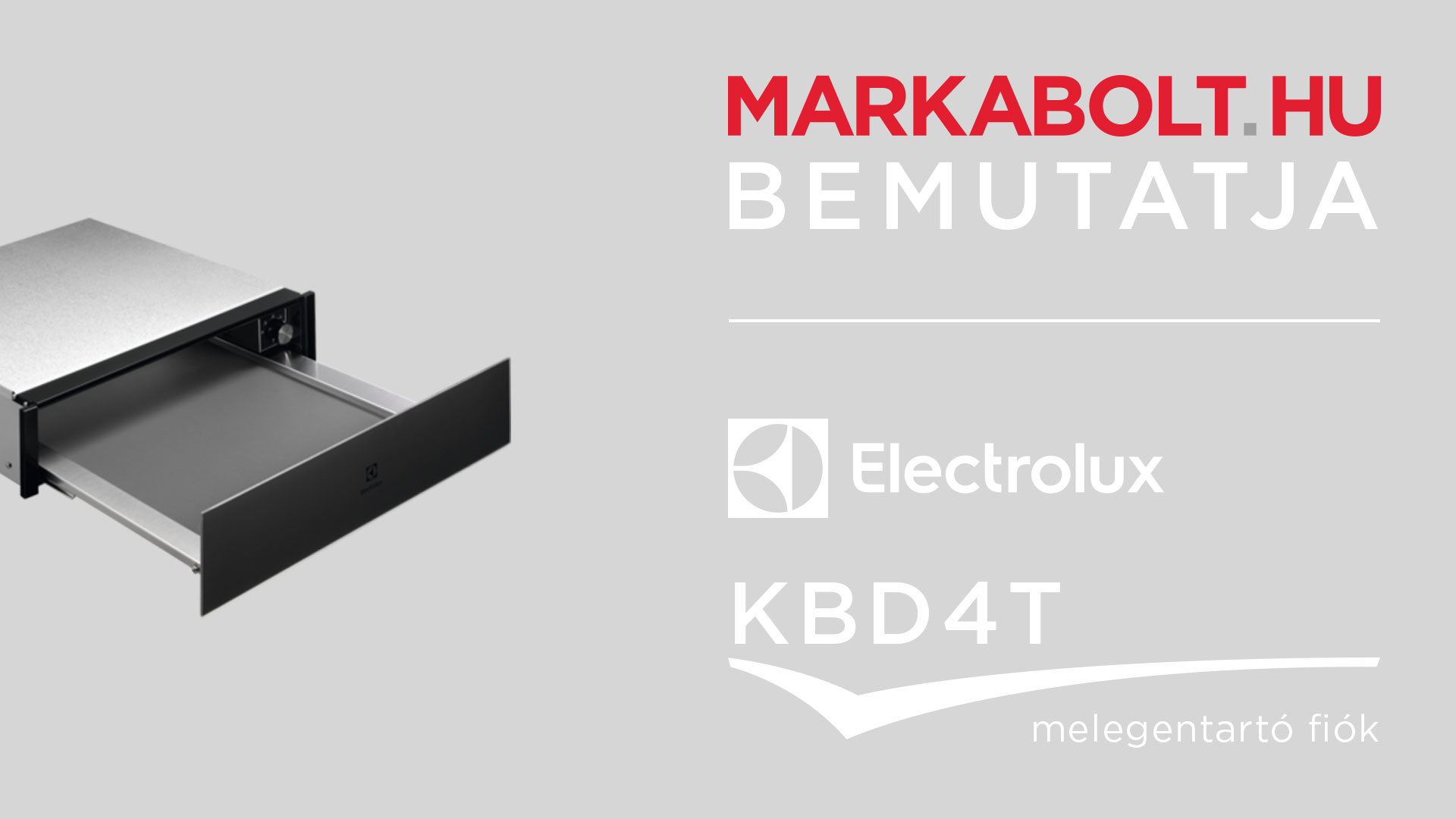 N&eacute;zd meg a Electrolux KBD4T vide&oacute;j&aacute;t