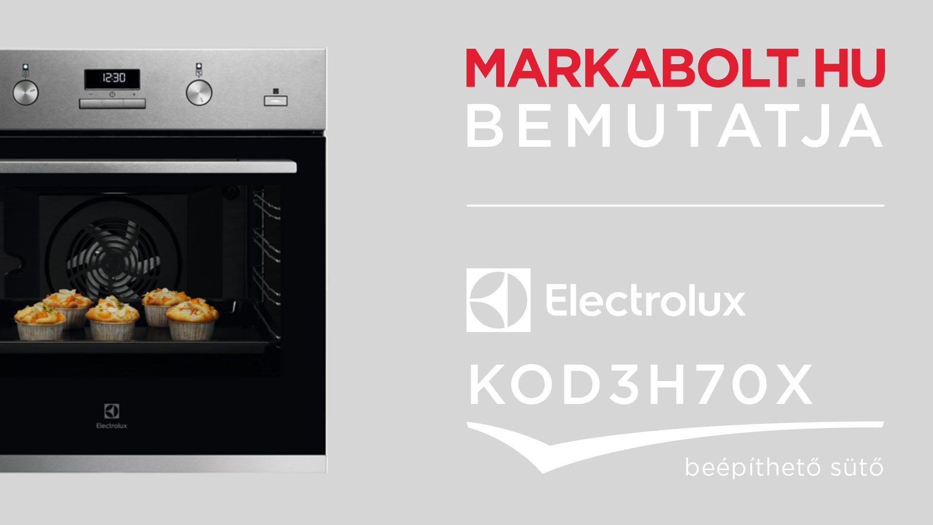 N&eacute;zd meg a Electrolux KOD3H70X vide&oacute;j&aacute;t