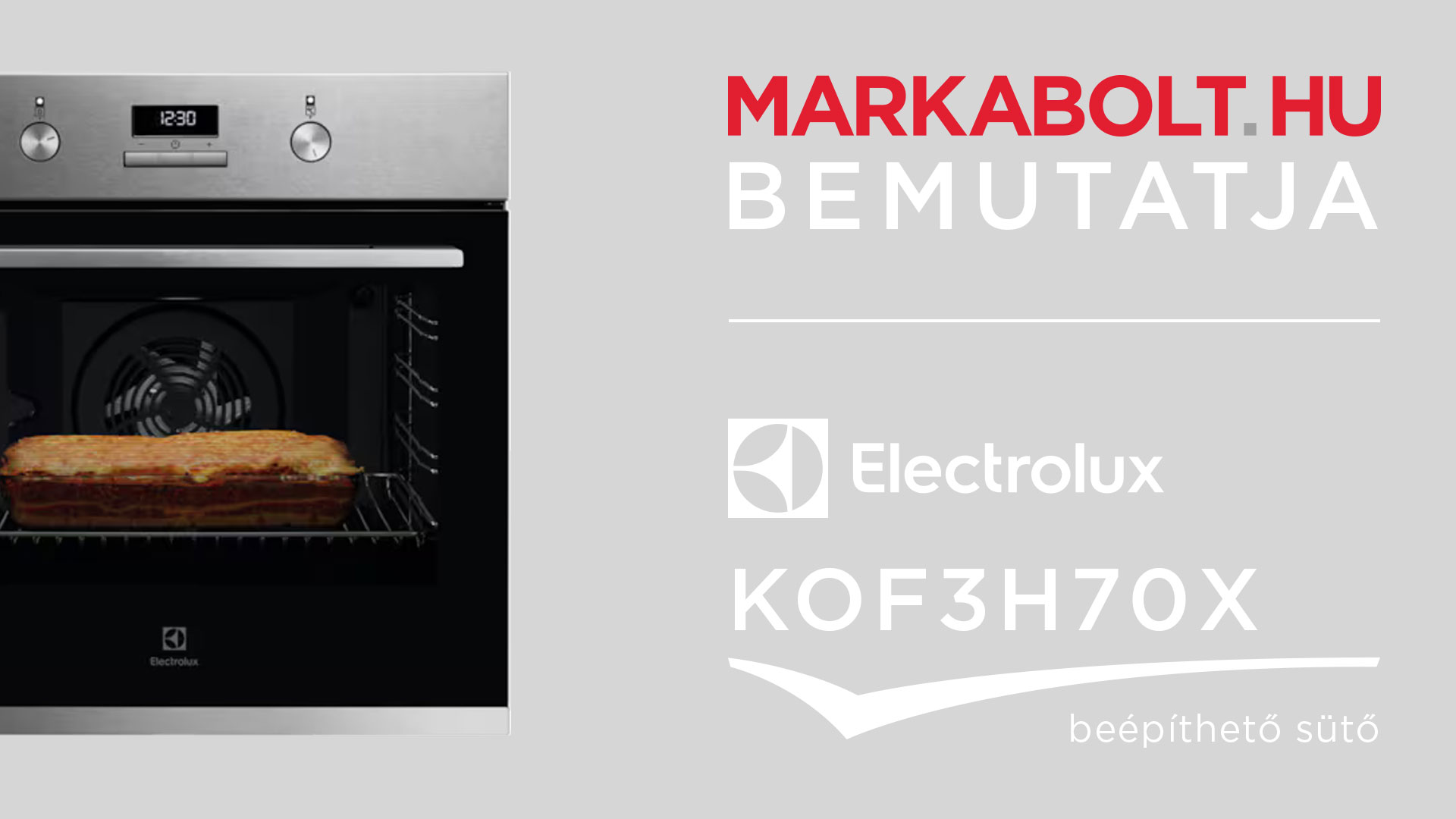 N&eacute;zd meg a Electrolux KOF3H70X vide&oacute;j&aacute;t