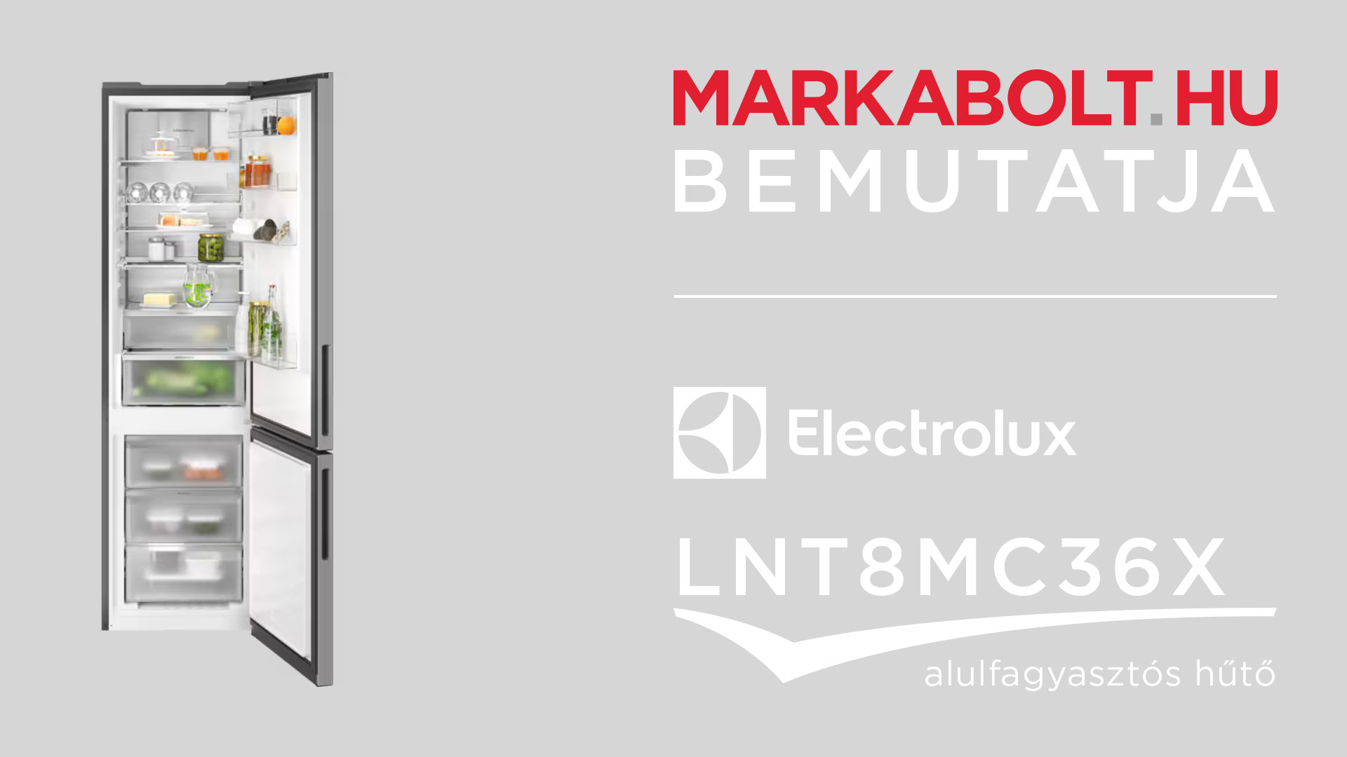 N&eacute;zd meg a Electrolux LNT8MC36X vide&oacute;j&aacute;t