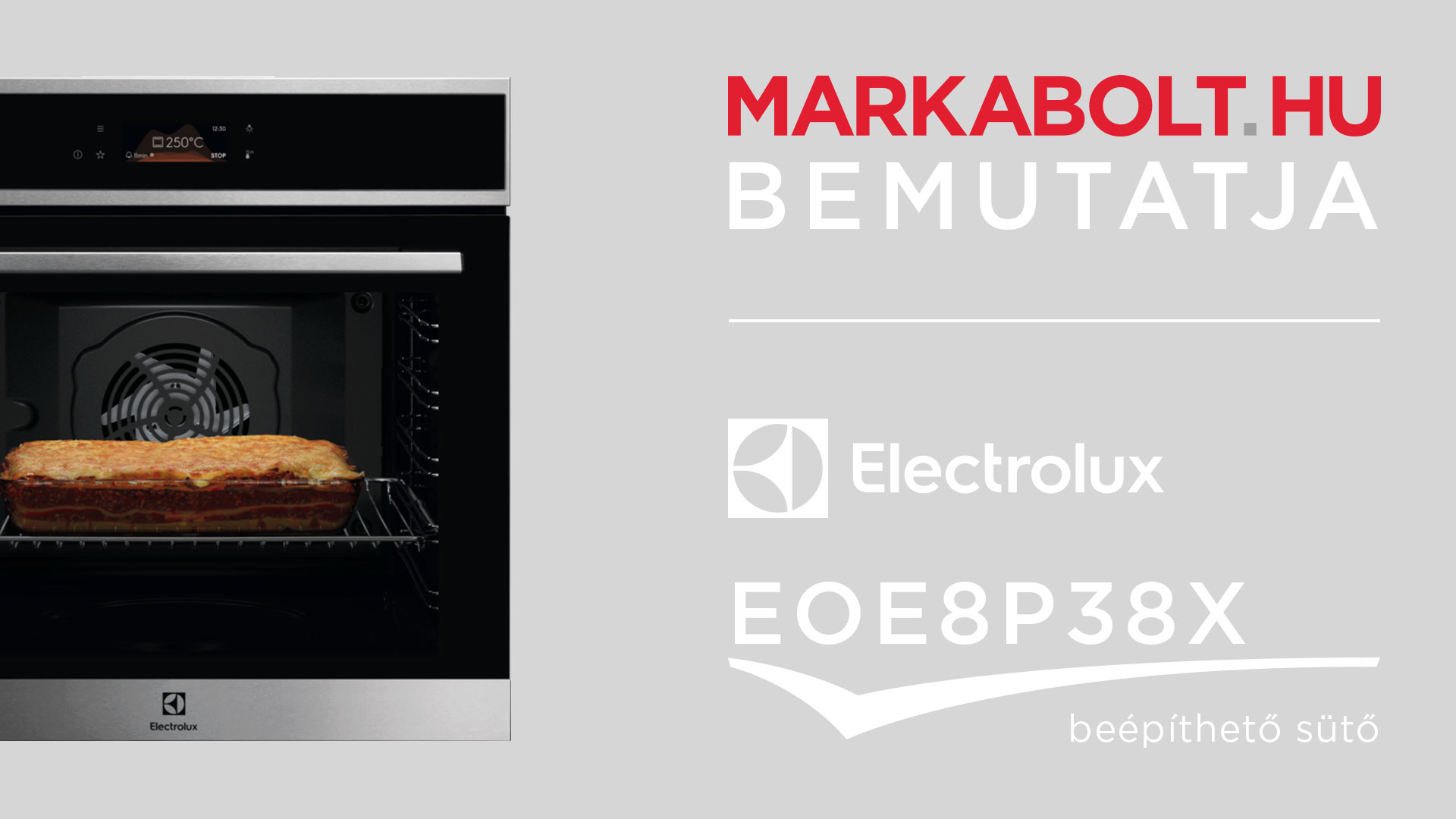N&eacute;zd meg a Electrolux EOE8P38X vide&oacute;j&aacute;t