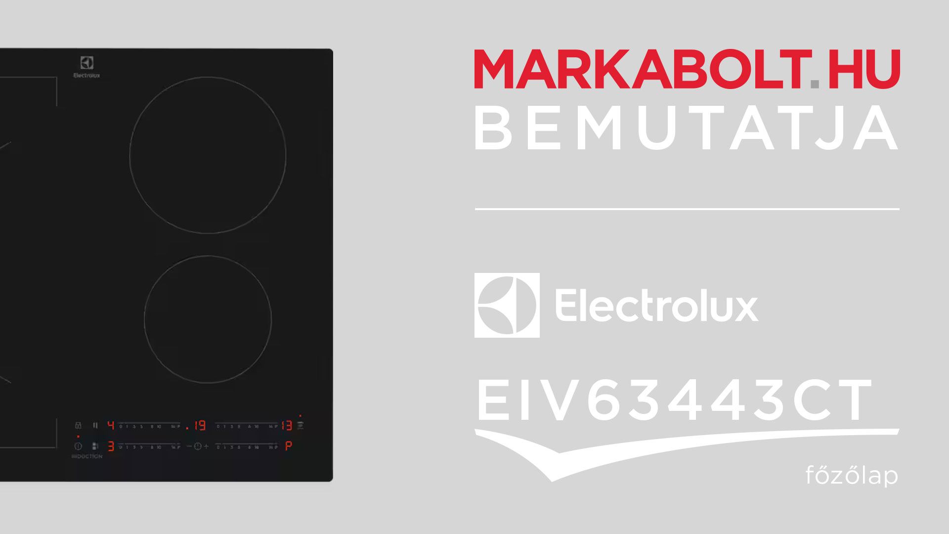 N&eacute;zd meg a Electrolux EIV63443CT vide&oacute;j&aacute;t