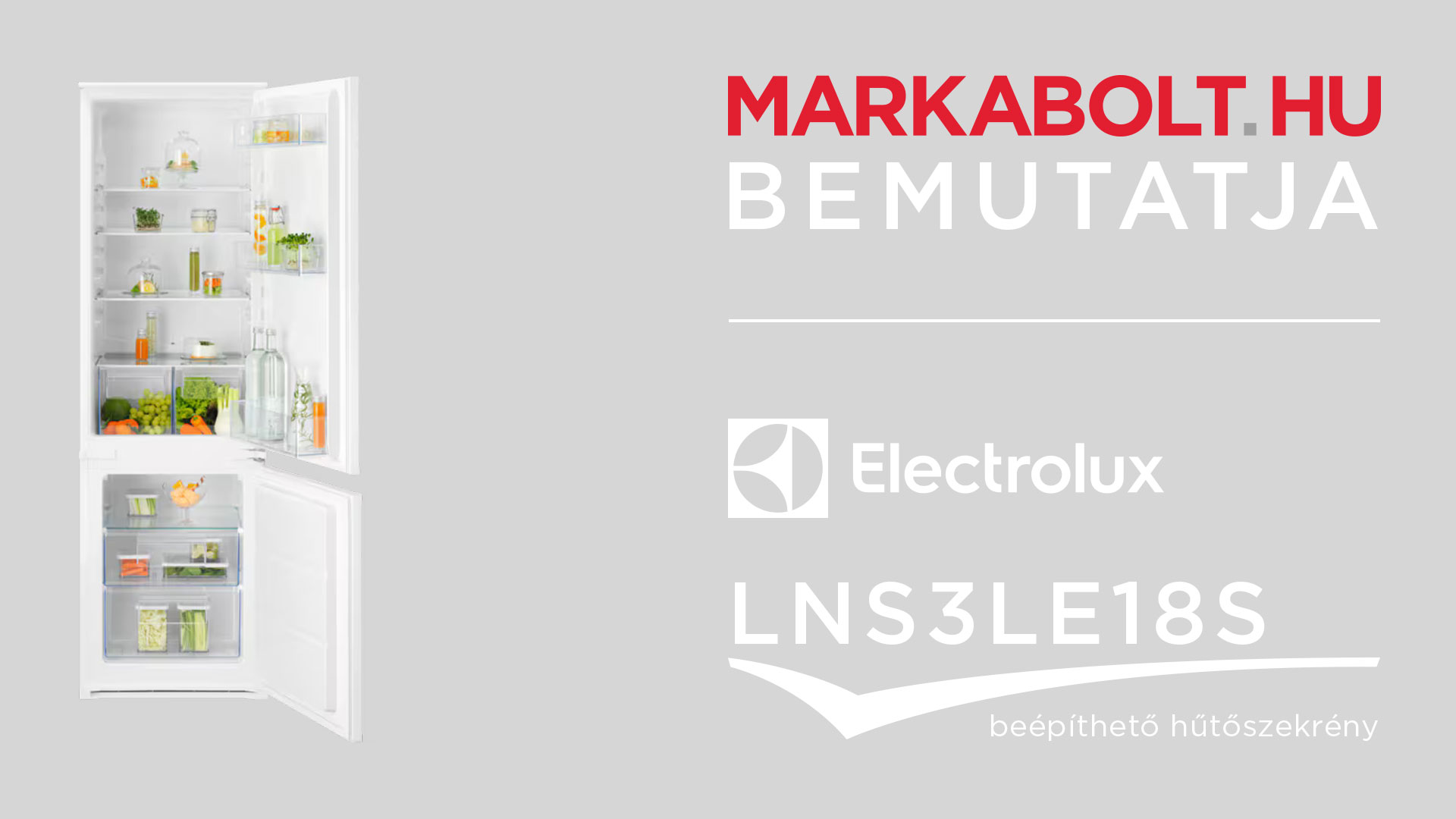 N&eacute;zd meg a Electrolux LNS3LE18S vide&oacute;j&aacute;t