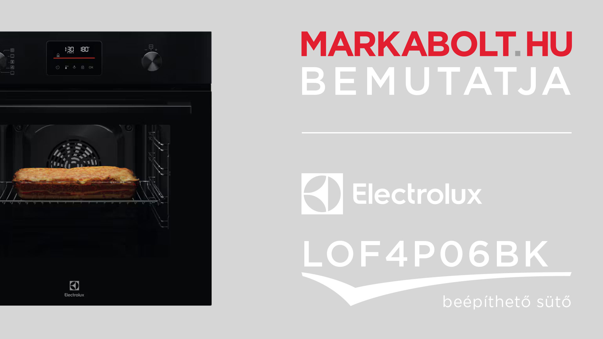 N&eacute;zd meg a Electrolux LOF4P06BK vide&oacute;j&aacute;t