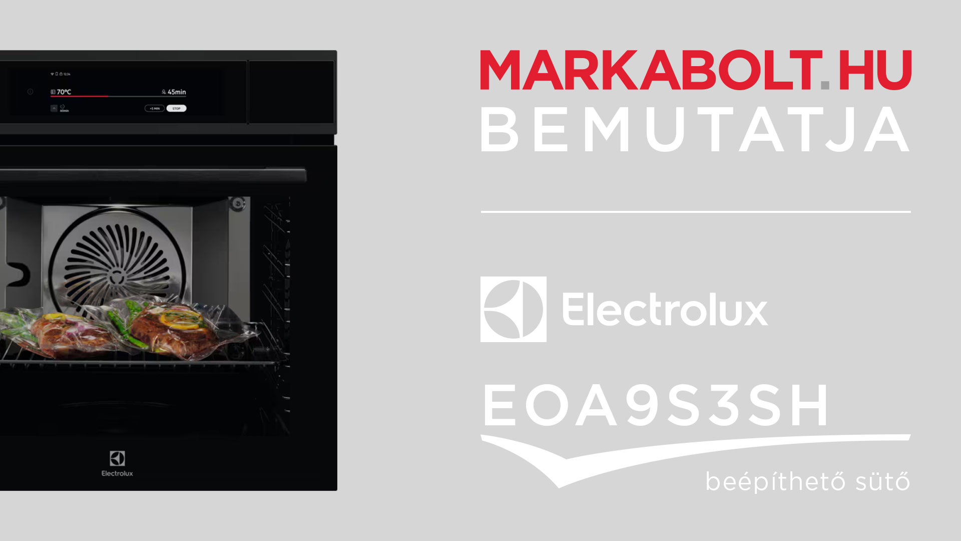 N&eacute;zd meg a Electrolux EOA9S3SH vide&oacute;j&aacute;t