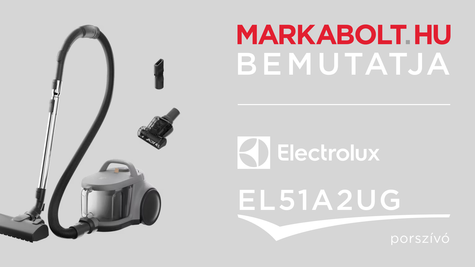 N&eacute;zd meg a Electrolux EL51A2UG vide&oacute;j&aacute;t