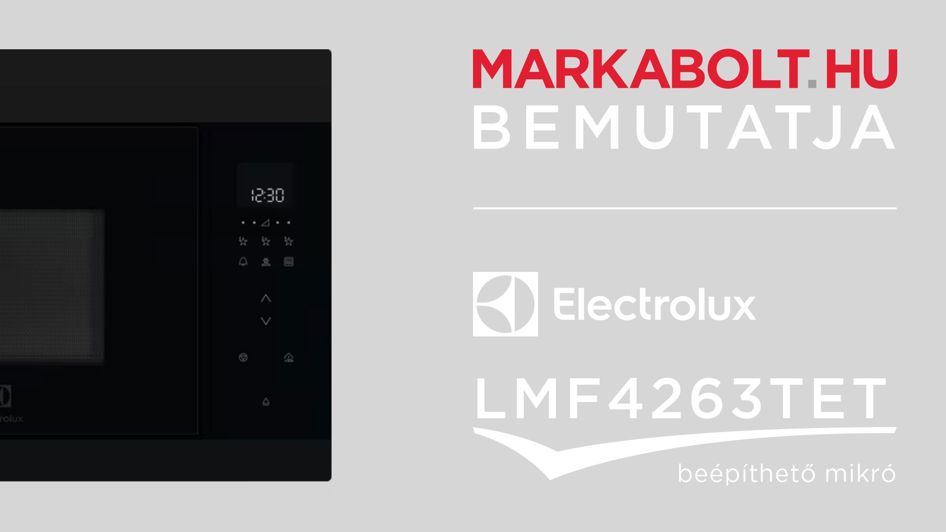 N&eacute;zd meg a Electrolux LMF4263TET vide&oacute;j&aacute;t