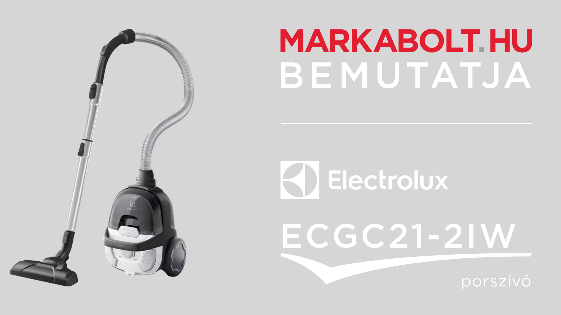 N&eacute;zd meg a Electrolux ECGC21-2IW vide&oacute;j&aacute;t