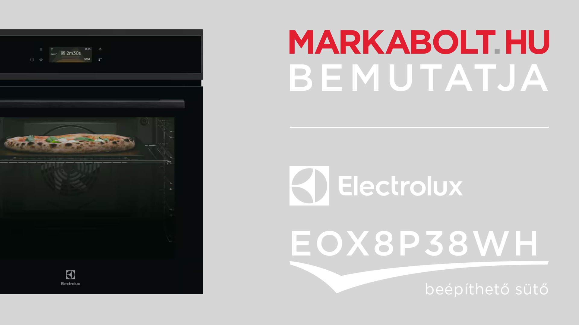 N&eacute;zd meg a Electrolux EOX8P38WH vide&oacute;j&aacute;t