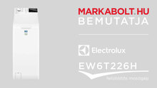 N&eacute;zd meg a Electrolux EW6T226H vide&oacute;j&aacute;t